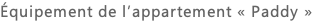 Équipement de l’appartement « Paddy »